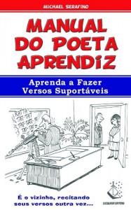 Baixar Manual do Poeta Aprendiz – Aprenda a Fazer Versos Suportáveis pdf, epub, eBook