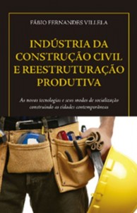Baixar INDÚSTRIA DA CONSTRUÇÃO CIVIL E REESTRUTURAÇÃO PRODUTIVA: 1 pdf, epub, eBook