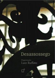 Baixar Desassossego: Antologia de contos organizada por Luiz Ruffato pdf, epub, eBook