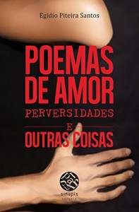 Baixar Poemas de Amor, Perversidades e Outras Coisas pdf, epub, eBook
