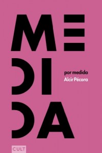 Baixar Medida por medida (subtítulo: ficções, crítica e contemporaneidade) pdf, epub, eBook