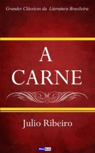 Baixar A Carne pdf, epub, eBook
