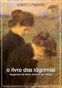 Baixar O livro das lágrimas (Legendas de Santo António de Lisboa) pdf, epub, eBook