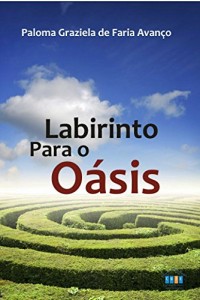 Baixar LABIRINTO PARA O OÁSIS pdf, epub, eBook