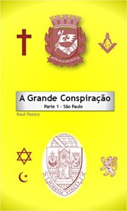Baixar A Grande Conspiração: Parte 1 – São Paulo pdf, epub, eBook
