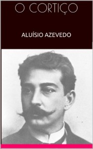 Baixar O CORTIÇO – ALUÍSIO AZEVEDO pdf, epub, eBook
