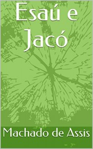 Baixar Esaú e Jacó pdf, epub, eBook
