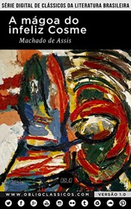 Baixar A mágoa do infeliz Cosme pdf, epub, eBook