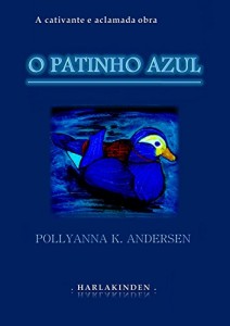 Baixar O Patinho Azul: Edição ilustrada pdf, epub, eBook