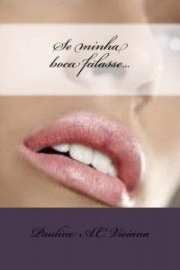 Baixar Se minha boca falasse… pdf, epub, eBook