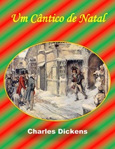 Baixar Um Cantico de Natal; A Christmas Carol (translated) pdf, epub, eBook