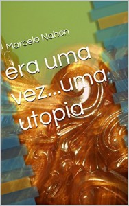 Baixar era uma vez…uma utopia pdf, epub, eBook