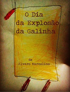Baixar O Dia da Explosão da Galinha pdf, epub, eBook