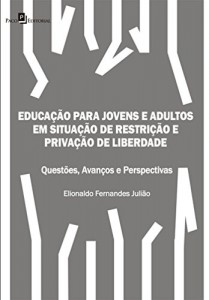 Baixar Educação para Jovens e Adultos em Situação de Restrição e Privação de Liberdade: 1 pdf, epub, eBook