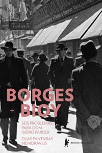 Baixar Seis problemas para Dom Isidro Parodi | Duas fantasias memoráveis pdf, epub, eBook