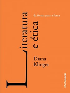 Baixar Literatura e ética: Da forma para a força (Entrecríticas) pdf, epub, eBook