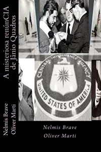 Baixar A misteriosa renúncia de Jânio Quadros pdf, epub, eBook