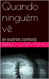 Baixar Quando ninguém vê: (e outros contos) pdf, epub, eBook