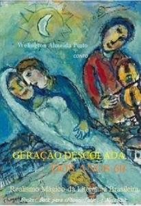 Baixar GERAÇÃO DESCOLADA DOS ANOS 60: Realismo Mágico da Literatura Brasileira (Contos Brasileiros Livro 19) pdf, epub, eBook