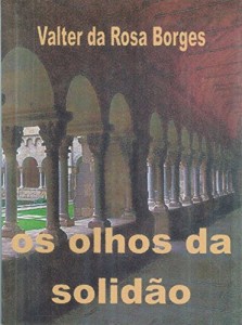 Baixar Os Olhos da Solidão pdf, epub, eBook