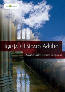 Baixar Igreja e Laicato Adulto: 1 pdf, epub, eBook