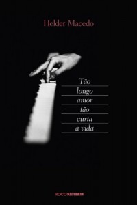 Baixar Tão longo o amor, tão curta a vida pdf, epub, eBook