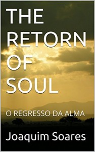 Baixar THE RETORN OF SOUL: O REGRESSO DA ALMA pdf, epub, eBook