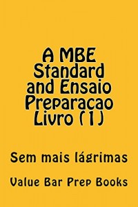 Baixar MBE Standard and Ensaio Preparacao Livro (1): EASY READ e book version … LOOK INSIDE! (e-book) pdf, epub, eBook