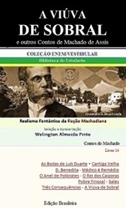 Baixar A VIÚVA DE SOBRAL E OUTROS CONTOS DE MACHADO DE ASSIS: Realismo Fantástico da Ficção Machadiana (Contos do Machado Livro 14) pdf, epub, eBook