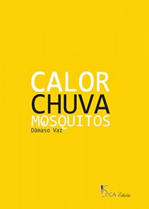 Baixar Calor, Chuva e Mosquitos: Génese dos Deuses Falsos pdf, epub, eBook