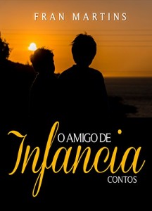 Baixar O Amigo de Infância: Contos pdf, epub, eBook
