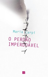 Baixar O perdão imperdoável pdf, epub, eBook