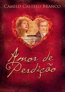 Baixar Amor de Perdição: Novela portuguesa de Camilo Castelo Branco, escritA em 1862 pdf, epub, eBook
