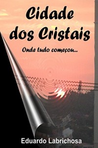 Baixar Cidade dos Cristais – Onde tudo começou… pdf, epub, eBook