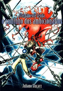 Baixar O Caminho dos Ambicionários (Eternamente Lenda Livro 1) pdf, epub, eBook