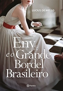 Baixar Eny e o grande bordel brasileiro pdf, epub, eBook