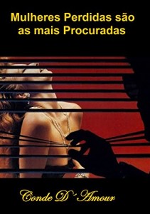 Baixar MULHERES PERDIDAS SÃO AS MAIS PROCURADAS: Contos sobre a profissão mais antiga do mundo pdf, epub, eBook