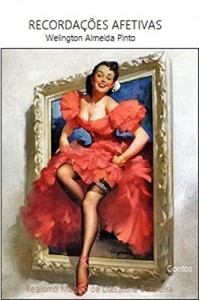 Baixar RECORDAÇÕES AFETIVAS: Realismo Mágico da Literatura Brasileira (Contos Brasileiros Livro 4) pdf, epub, eBook