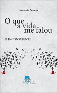 Baixar O que a vida me falou:O Inconsciente pdf, epub, eBook
