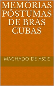 Baixar Memórias Póstumas de Brás Cubas (Machado de Assis) pdf, epub, eBook