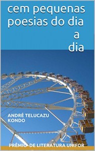 Baixar cem pequenas poesias do dia a dia pdf, epub, eBook