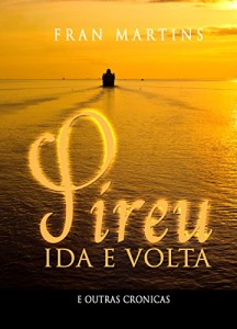 Baixar Pireu Ida e Volta: Crônicas pdf, epub, eBook