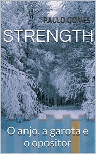 Baixar STRENGTH: O anjo, a garota e o opositor pdf, epub, eBook