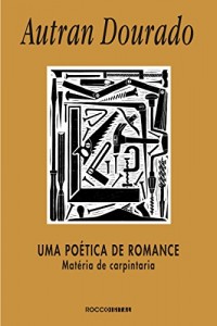 Baixar Uma poética de romance: Matéria de carpintaria pdf, epub, eBook