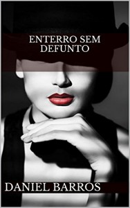 Baixar Enterro sem defunto: Romance policial pdf, epub, eBook