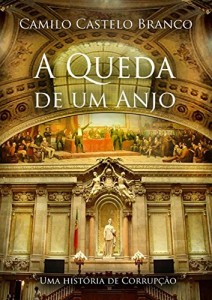 Baixar A Queda dum Anjo: Romance satírico de Camilo Castelo Branco, escrito em 1866 pdf, epub, eBook