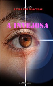 Baixar A INVEJOSA: Coleção A Vida Sem Máscaras pdf, epub, eBook