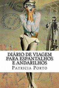 Baixar Diario de Viagem para Espantalhos e Andarilhos pdf, epub, eBook