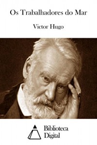 Baixar Os Trabalhadores do Mar pdf, epub, eBook
