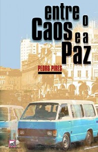 Baixar Entre o Caos e a Paz pdf, epub, eBook